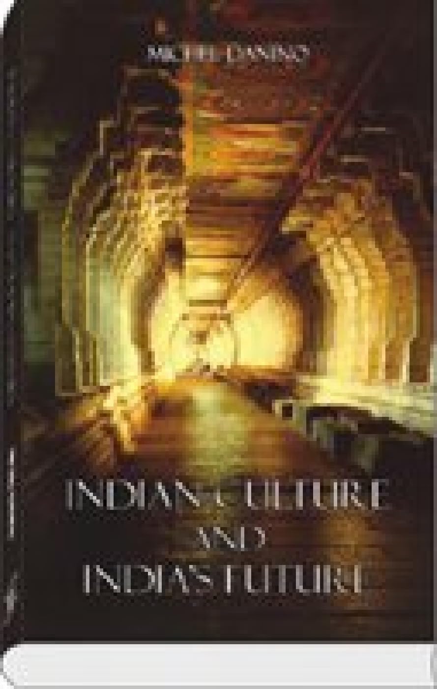 Indian Culture and India's Future book