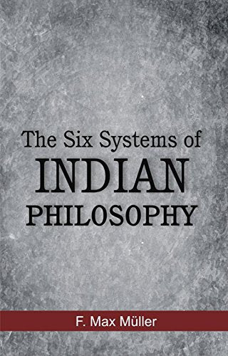 Six Systems of Indian Philosophy F. Max M¹uller F. Max M¹uller Books