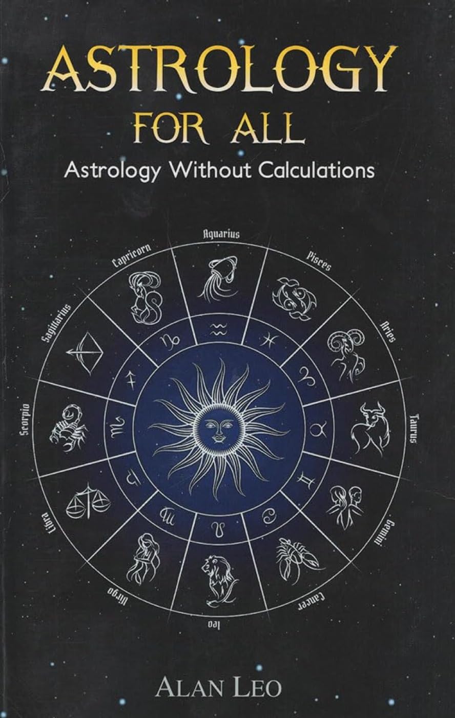 Astrology For All: Astrology Without Calculations Religion & Esotericism