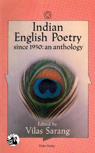 INDIAN ENGLISH POETRY SINCE 1950:AN ANTHOLOGY SARANG,V. Books