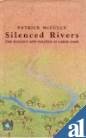 Silenced Rivers: The Ecology and Politics of Large Dams Books