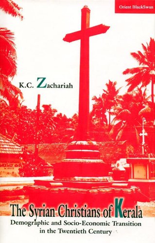 The Syrian Christians of Kerala: Demographic and Socio-economie Transition in the Twentieth Century Social Sciences