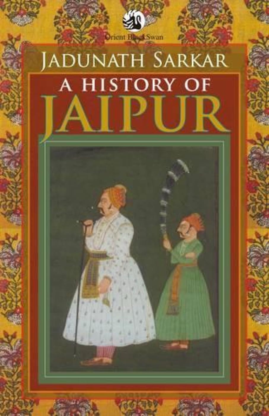 A History of Jaipur Politics & History
