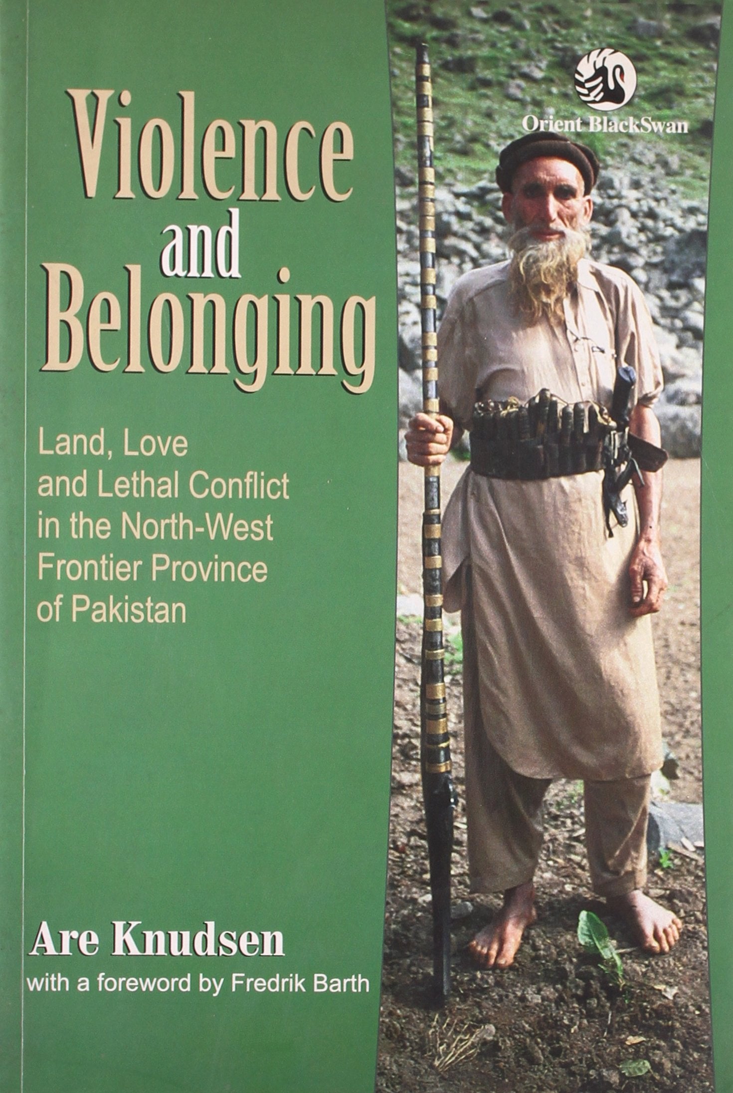 Violence and Belonging - Land, Love and Lethal Conflict in the North - West Frontier Province of P Books