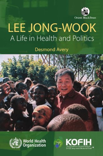 Lee Jong-wook: A Life in Health and Politics Science