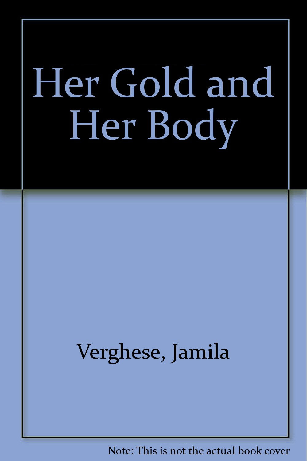 Her Gold and Her Body Books
