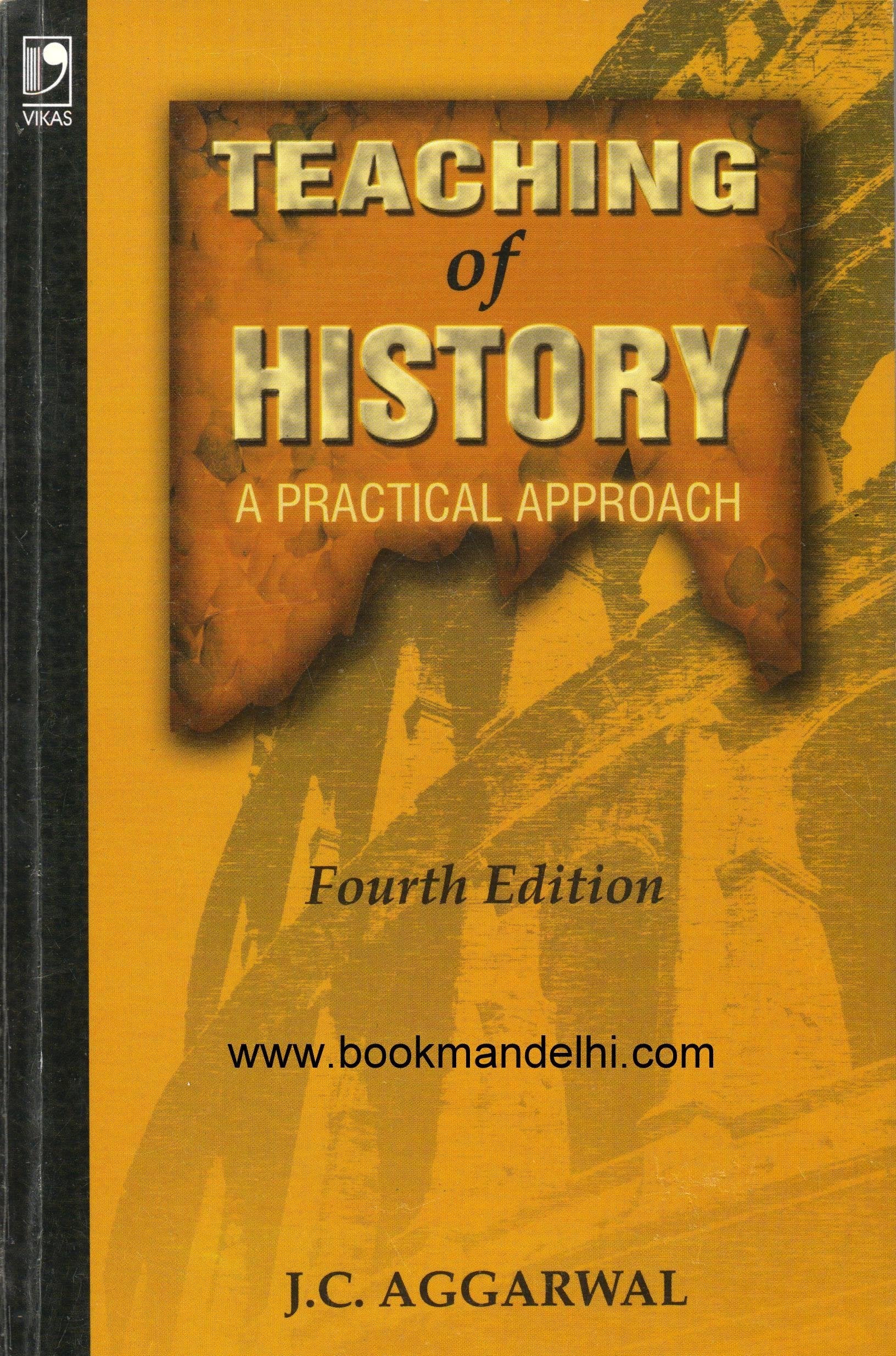 Teaching Of History - Fourth Edition J C Aggarwal J C Aggarwal Books