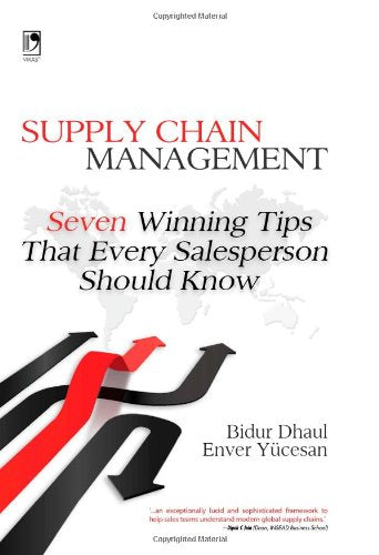 Supply Chain Management: Seven Winning Tips That Every Salesperson Should Know Business, Finance & Career