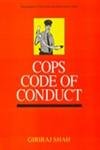 Vol 3: Cops Code of Conduct (Part of Encyclopaedia Of Crime, Police And Judicial System 28 Vols Set) Books