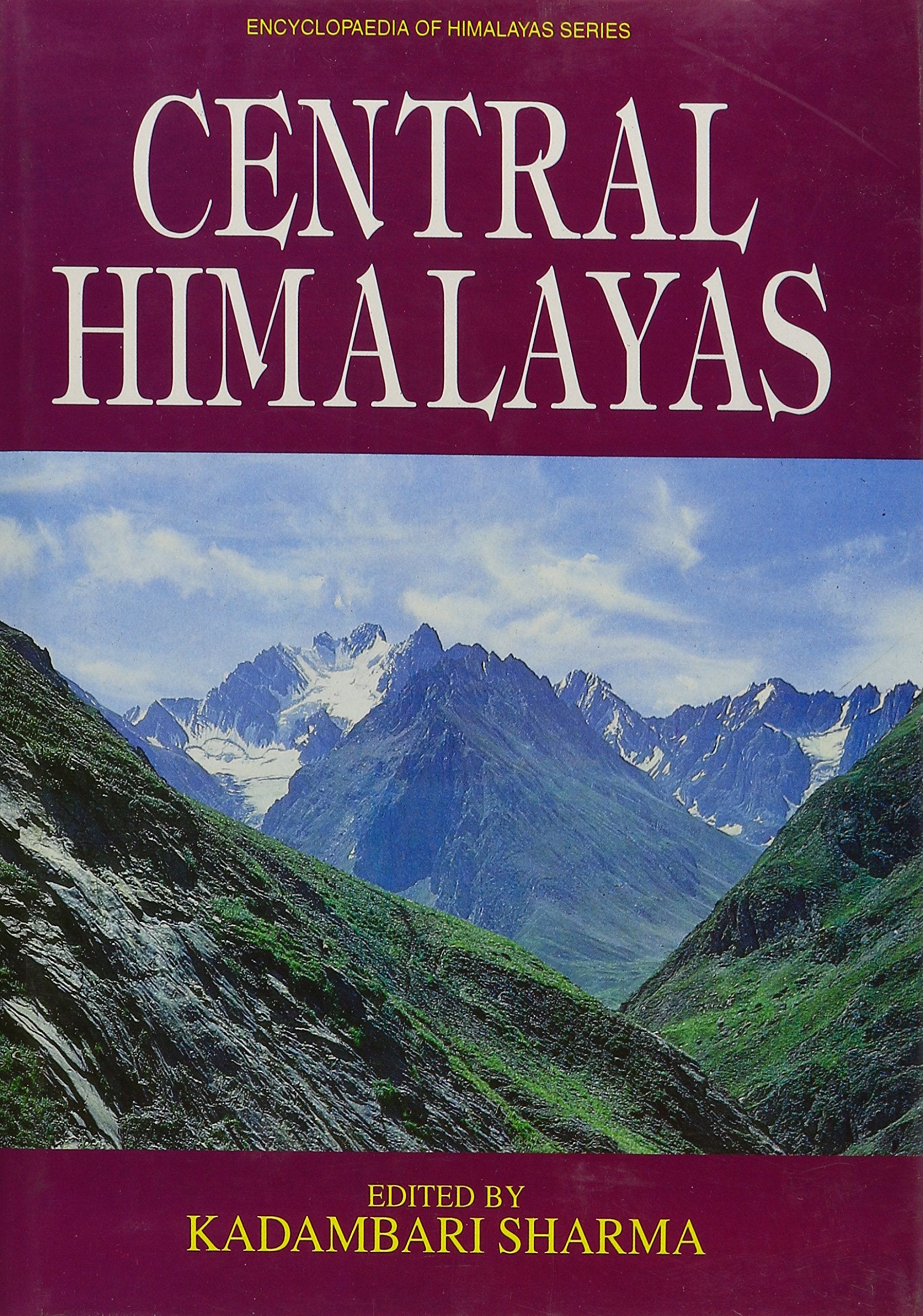 Vol 3: Central Himalayas (Part Of Encyclopaedia Of Himalayas 4 Vols Set) Books