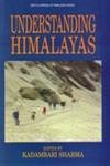 Vol 4: Understanding Himalayas (Part Of Encyclopaedia Of Himalayas 4 Vols Set) Books
