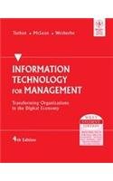 Information Technology for Management: Transforming Organizations in the Digital EconomyInformation Technology for Management: Transforming Organizations in the Digital Economy Books