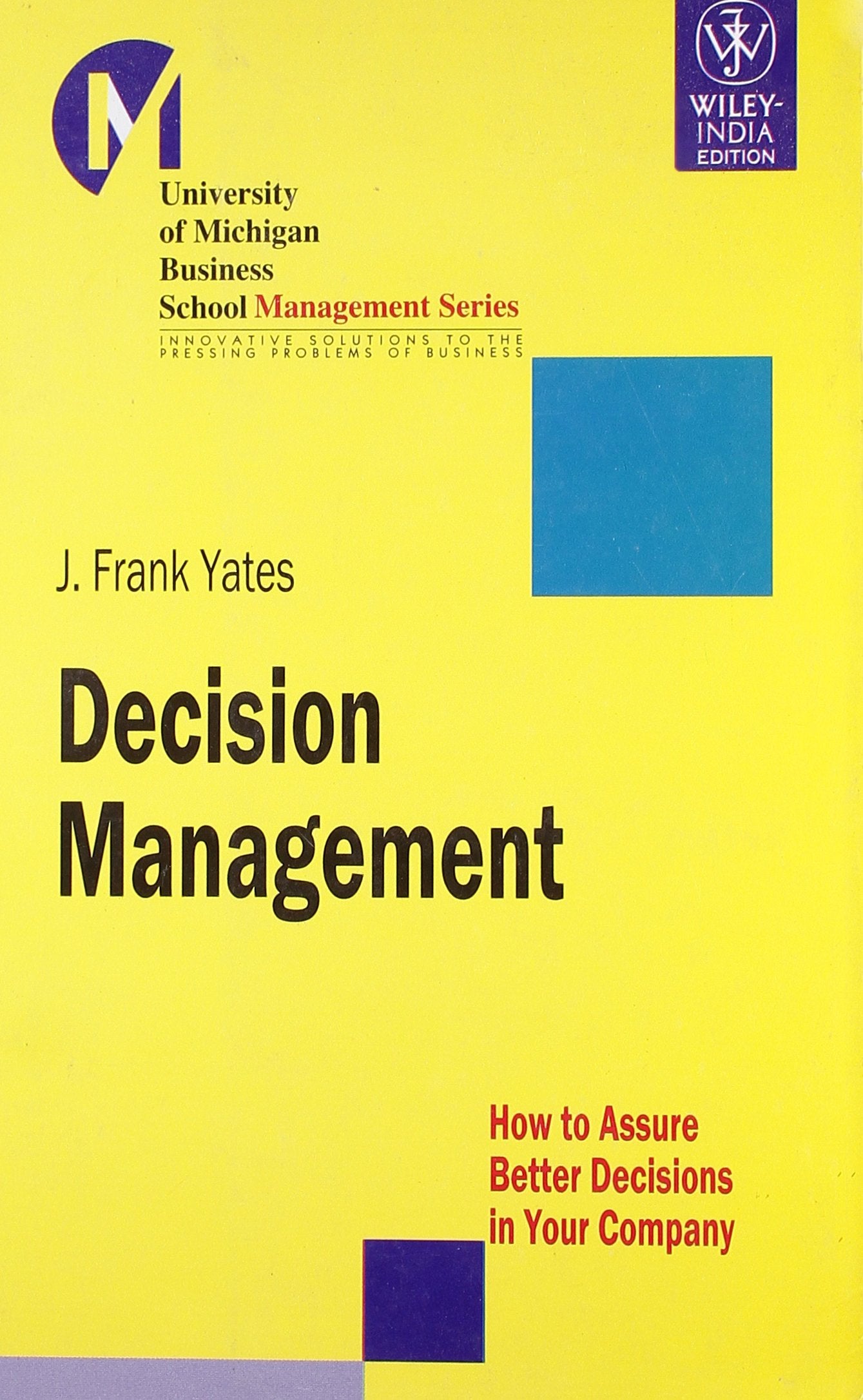 Decision Management: How to Assure Better Decisions in Your Company Books