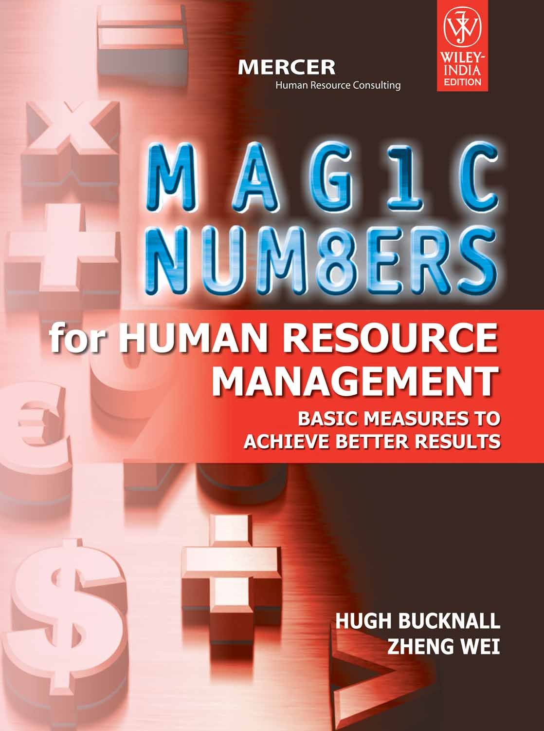 Magic Numbers for Human Resource Management: Basic Measures to Achieve Better Results Books