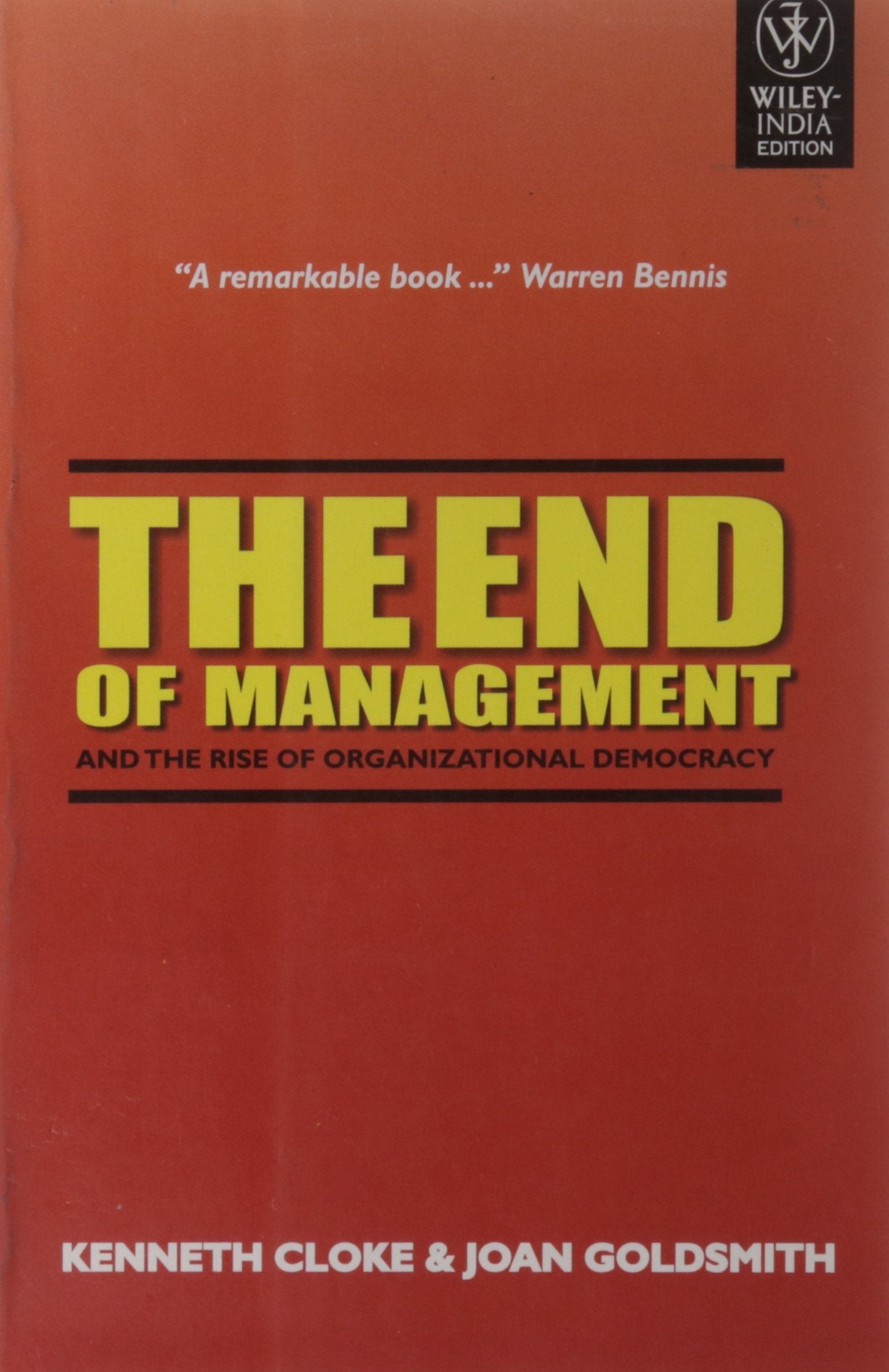THE END OF MANAGEMENT & THE RISE OF ORGANISATIONAL DEMOCRACY Books
