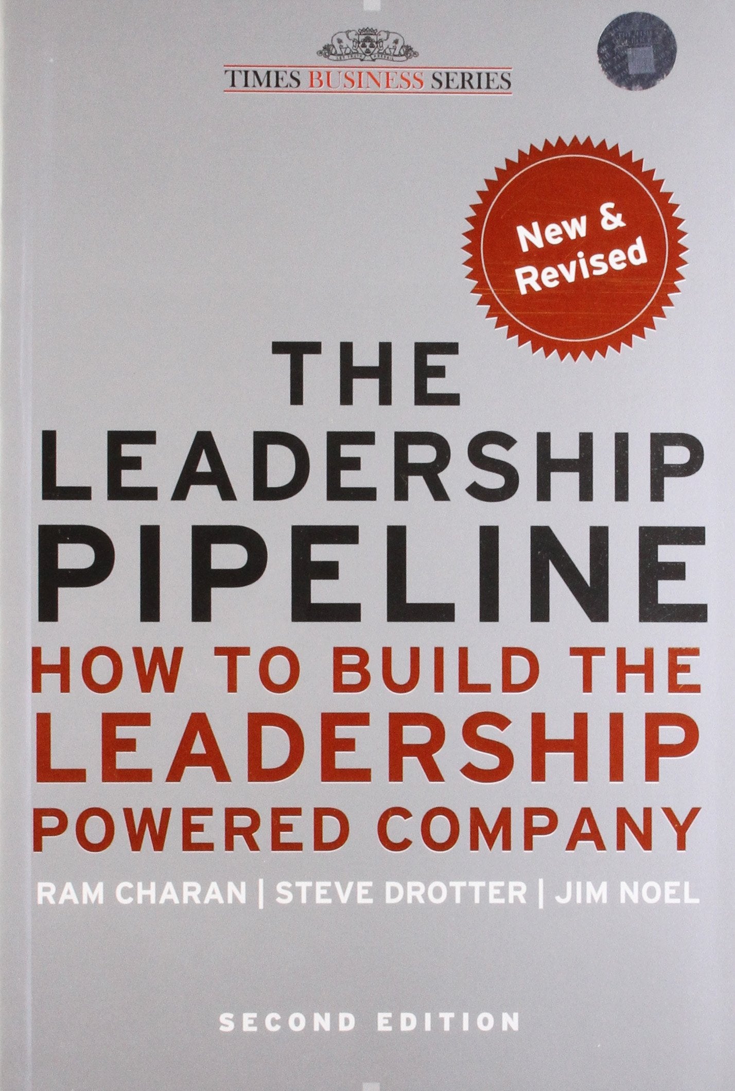The Leadership Pipeline: How to Build the Leadership Powered Company book