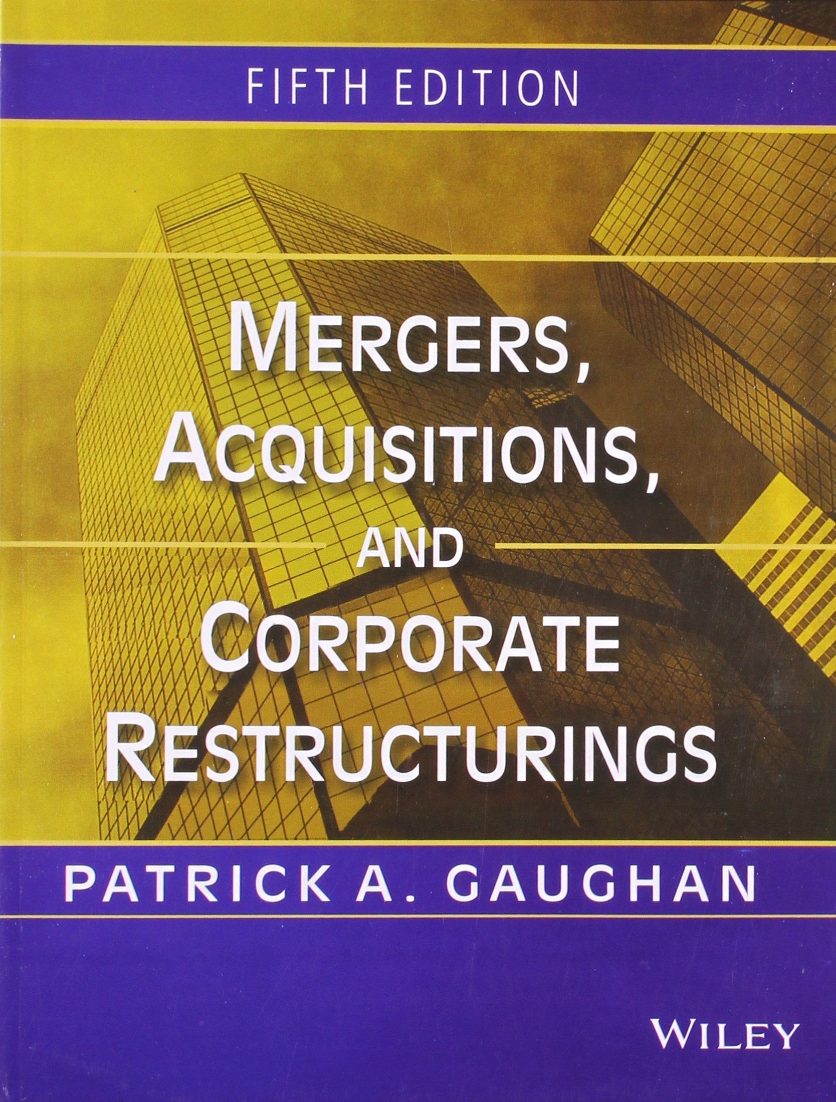 Mergers, Acquisitions, And Corporate Restructurings, 5Th Edition Books