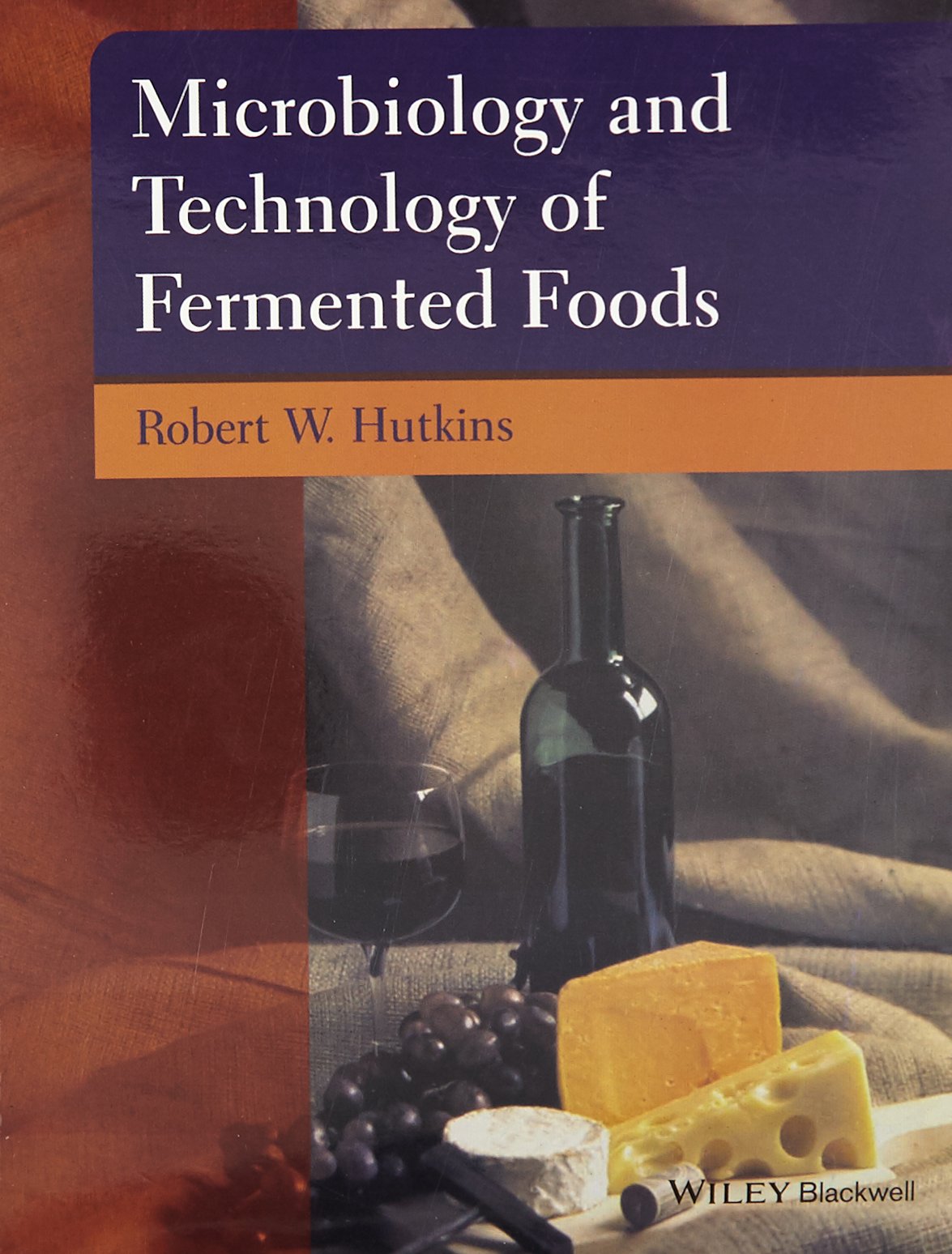 Microbiology And Technology Of Fermented Foods (Pb 2014) Books