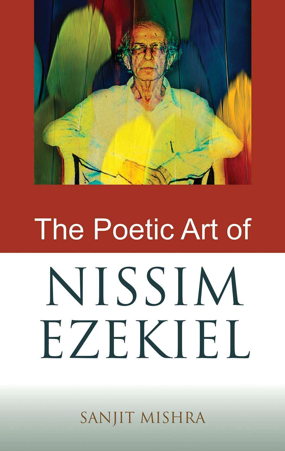 The Poetic Art of Nissim Ezekiel book