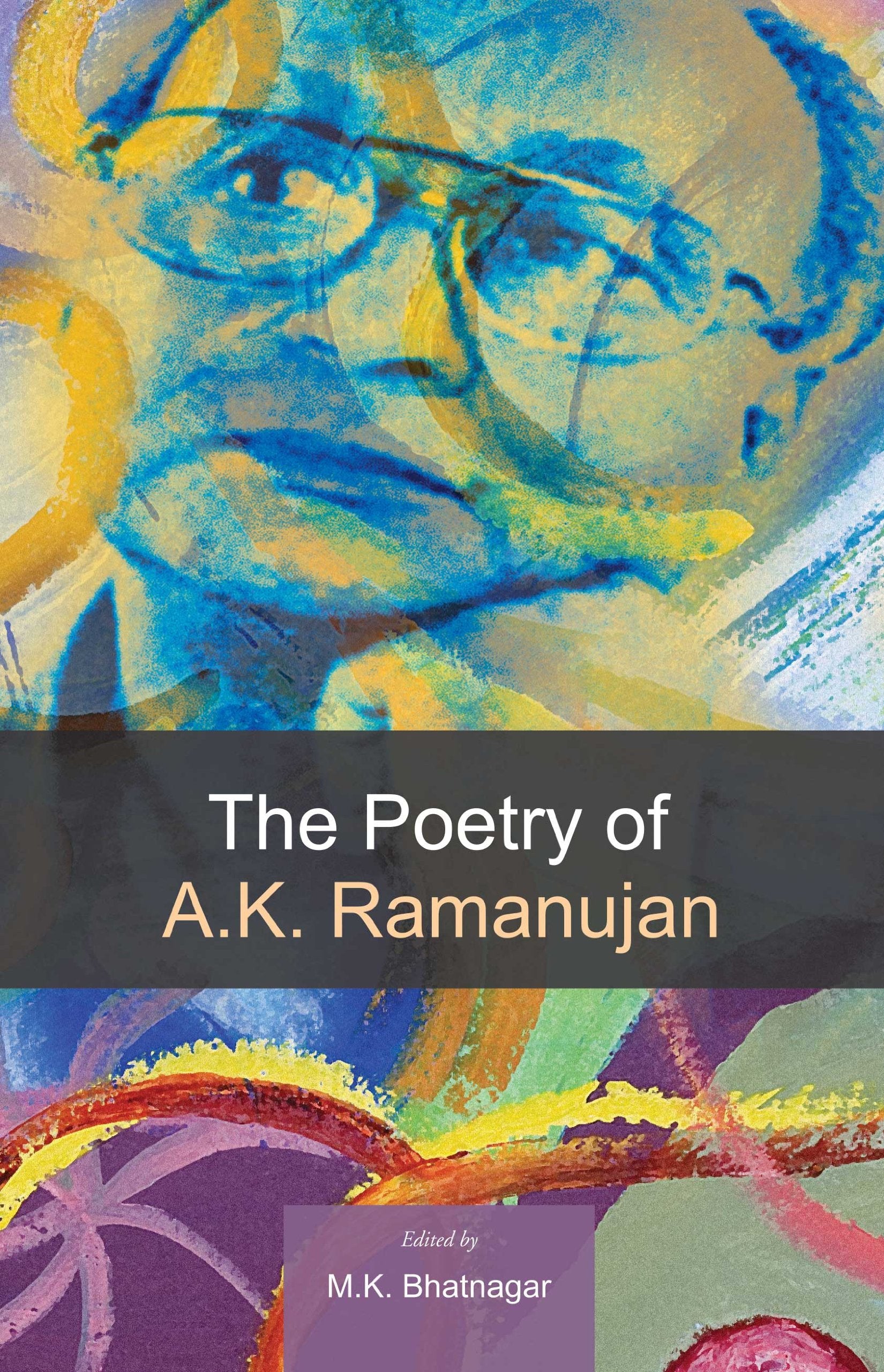 The Poetry of A.K. Ramanujan Contemporary literature
