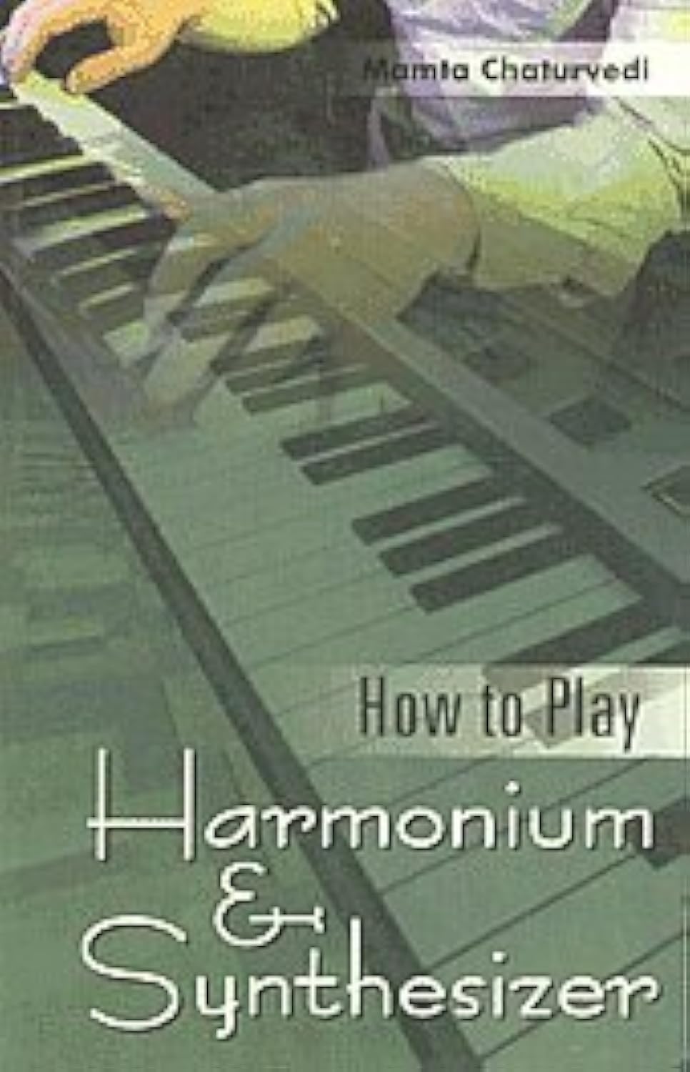 How to Play Harmonium and Synthesizer Books