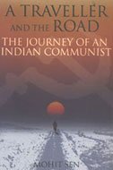 A Traveler and the Road - The Journey of An Indian Communist Books