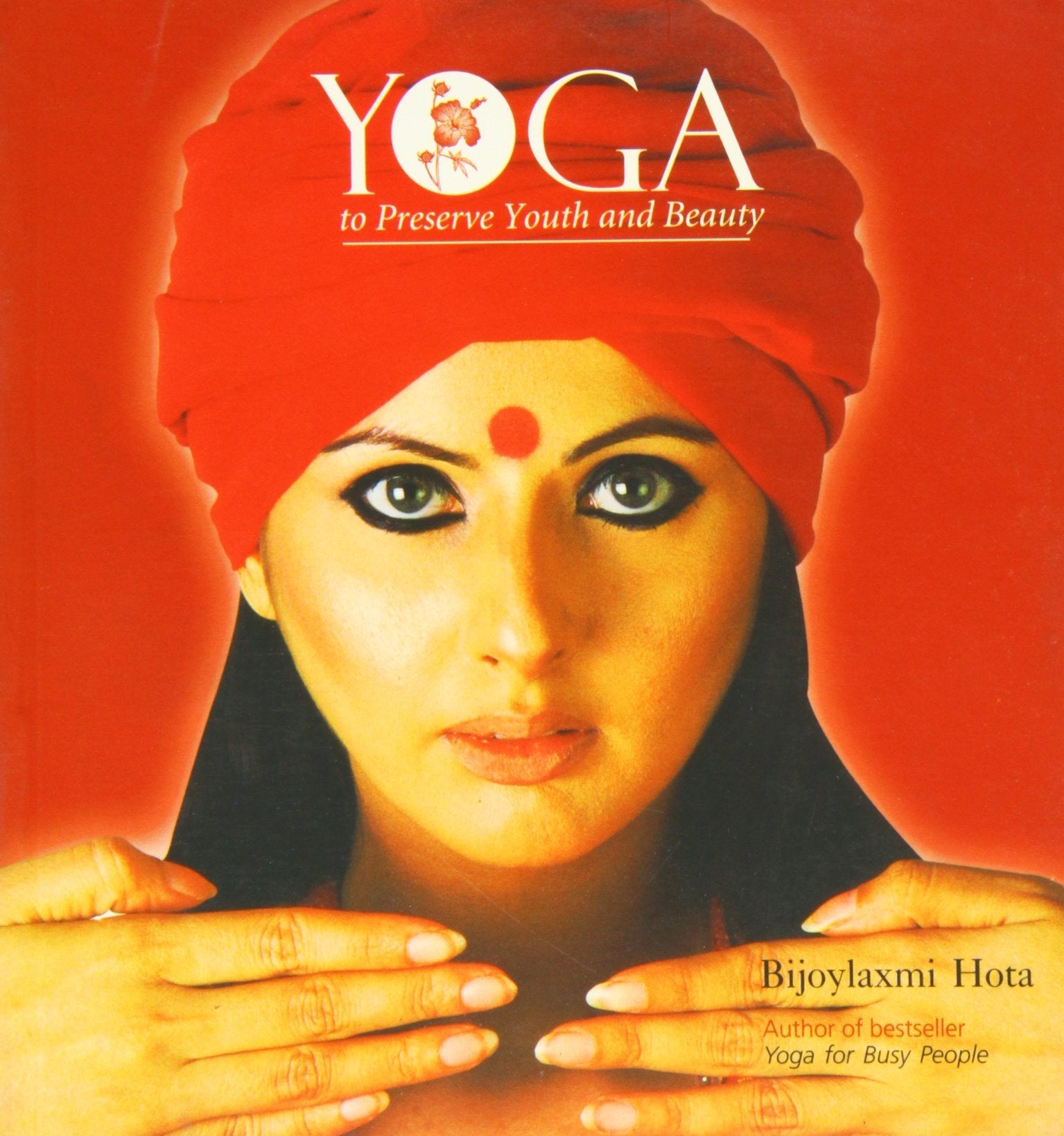 Yoga to Preserve Youth and Beauty Health, Nutrition & Fitness