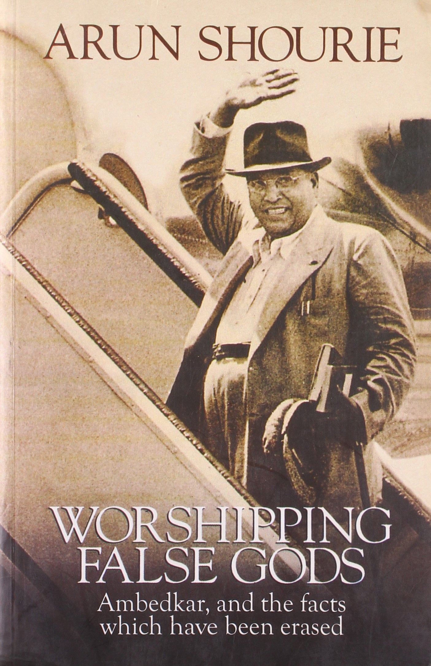 Worshipping False Gods: Ambedkar and the Facts Which Have Been Erased Philosophy