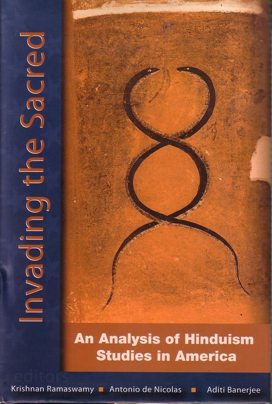 Invading the Sacred: An Analysis of Hinduism Studies in America Religion & Esotericism
