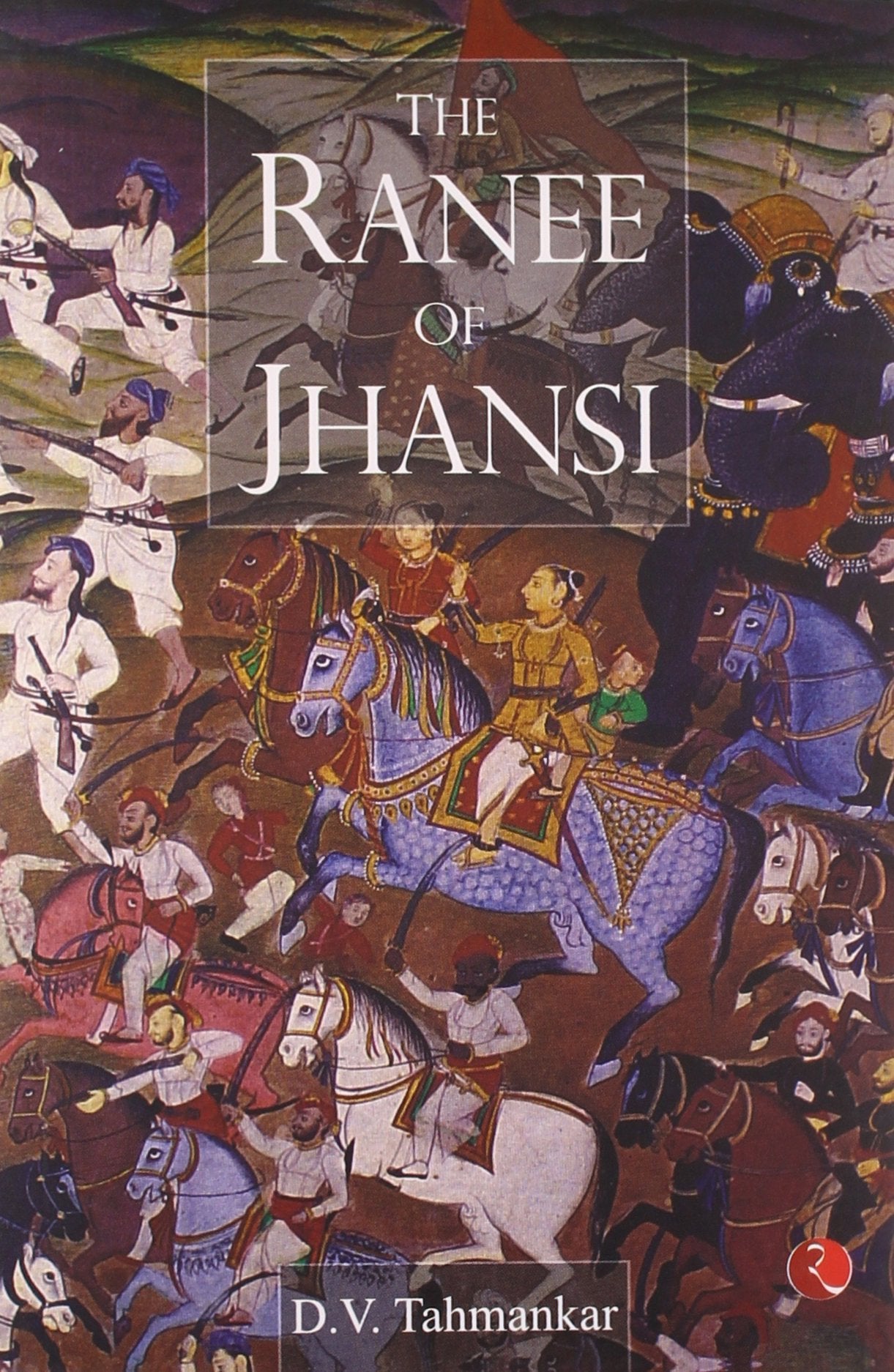 The Ranee of Jhansi Social Sciences