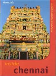 Inside Chennai: An Insider'S Look At The Best Of Chennai book