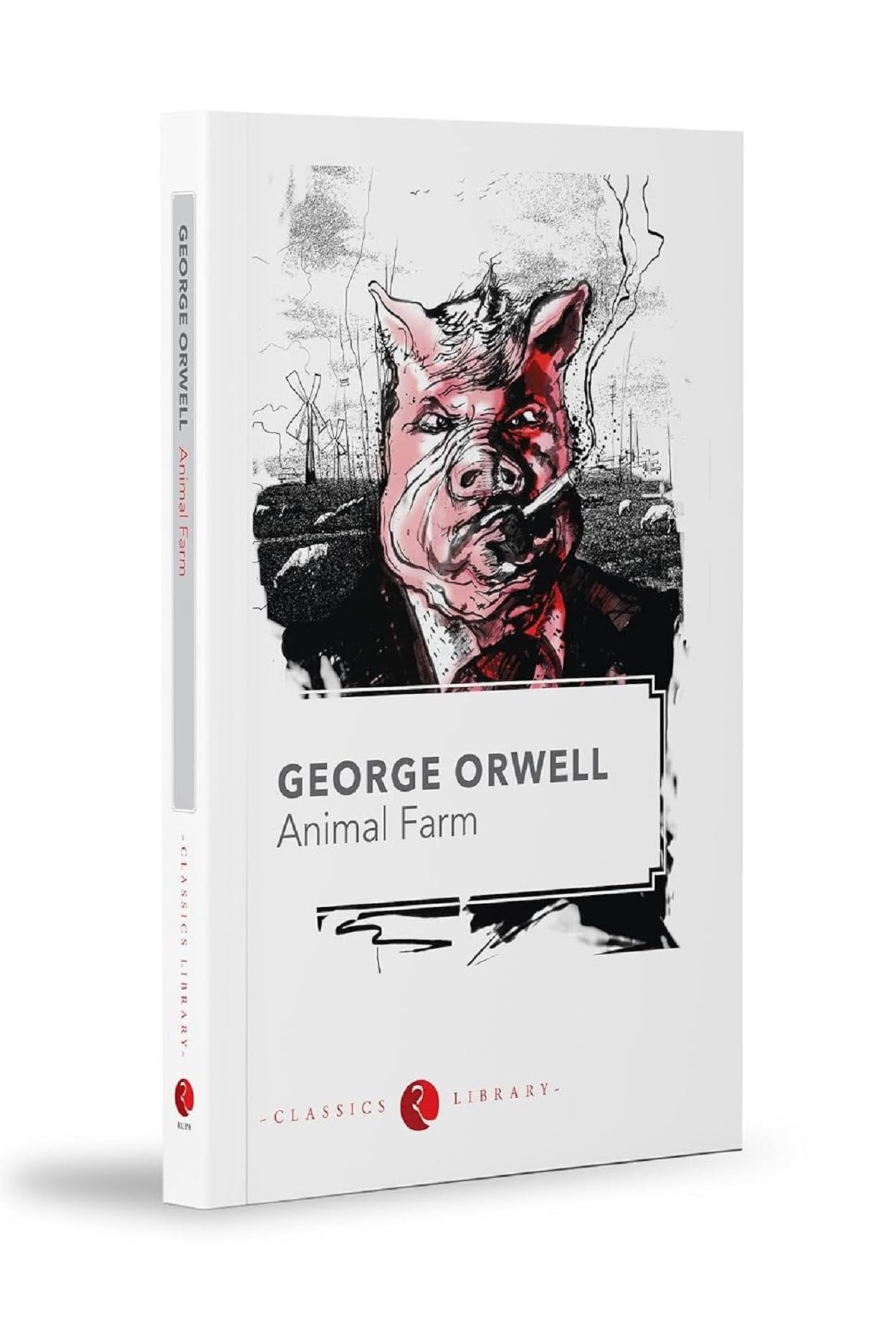 Animal Farm by George Orwell Classics