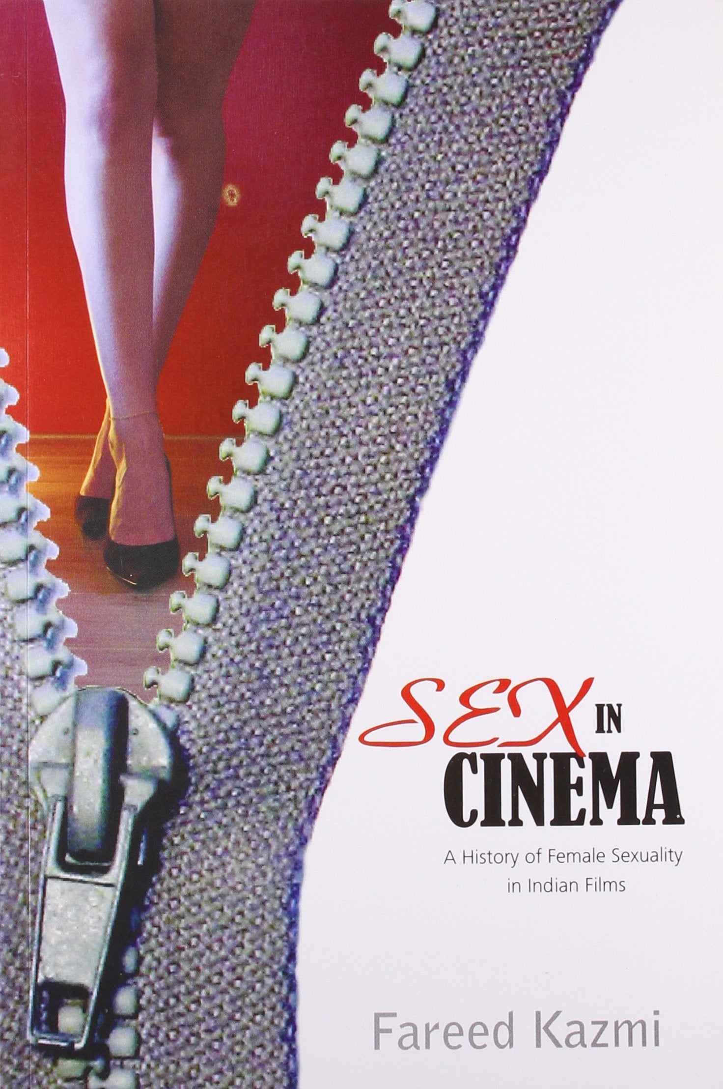 Sex in Cinema: A History of Female Sexuality in Indian Films Film, Art & Culture