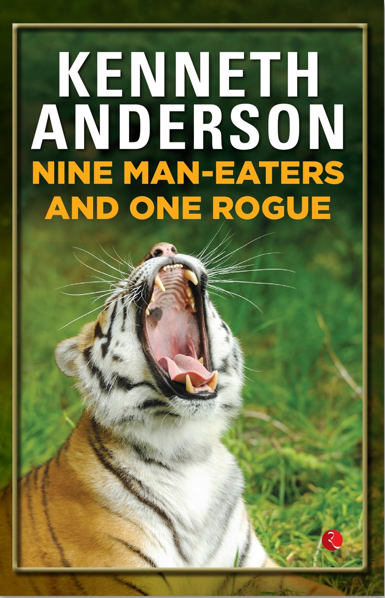 Nine Man Eaters and One Rogue book