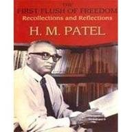 The First Flush of Freedom: Recollections and Reflections Books