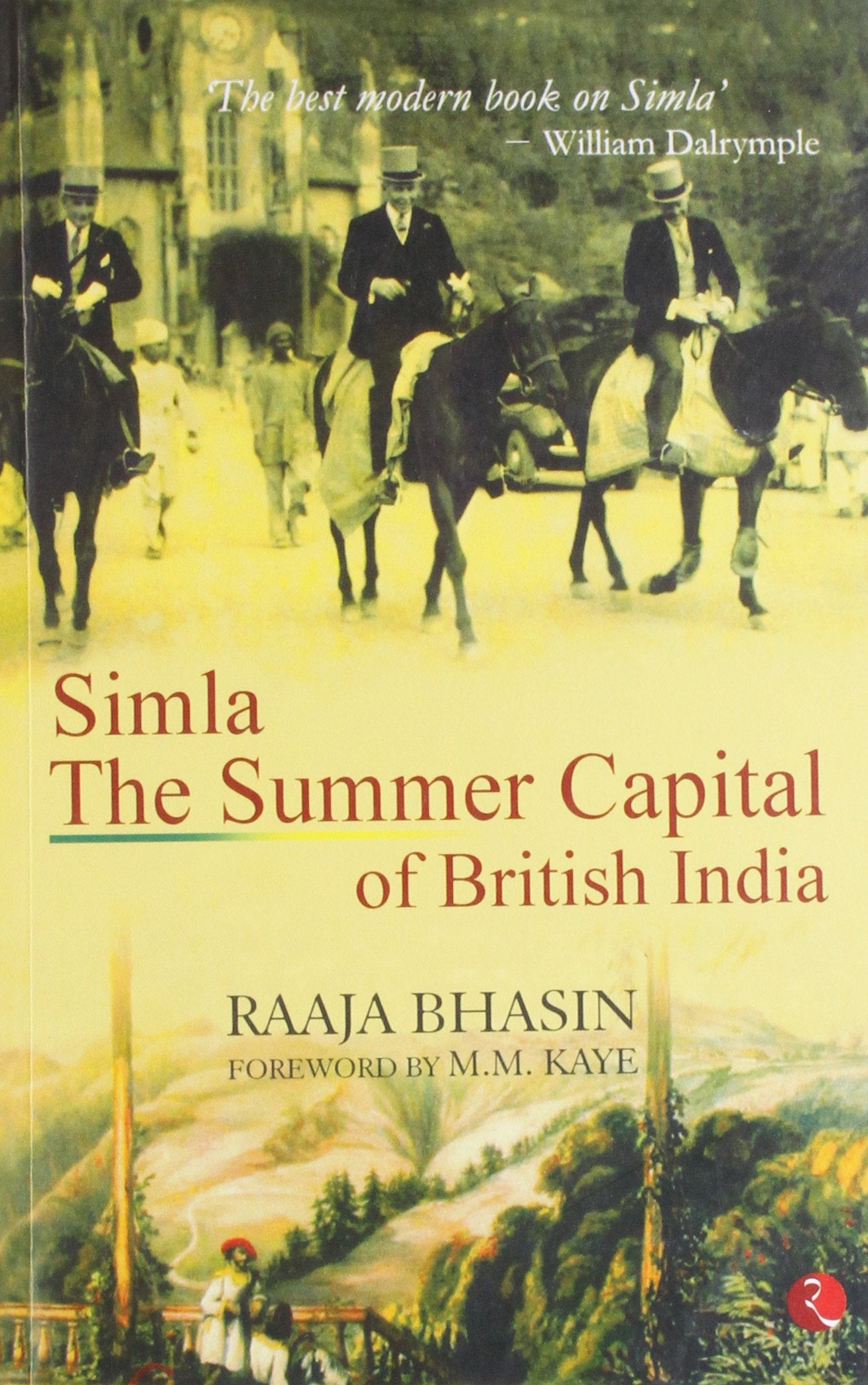 Simla the Summer Capital of British India Politics & History