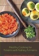 Healthy Cooking for Patients with Kidney Ailments Leisure, Home & Garden