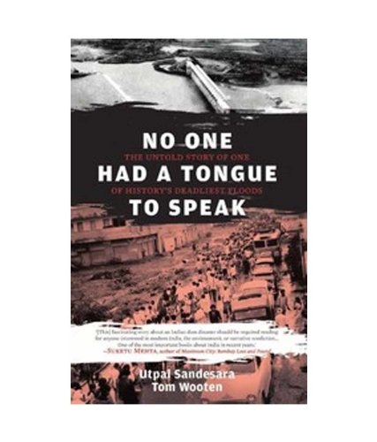 No One Had a Tongue to Speak: The Untold Story of One of Historys Deadliest Floods Politics & History