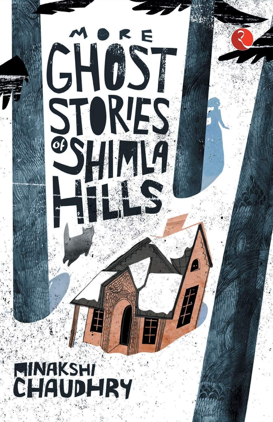 More Ghost Stories of Shimla Hills International