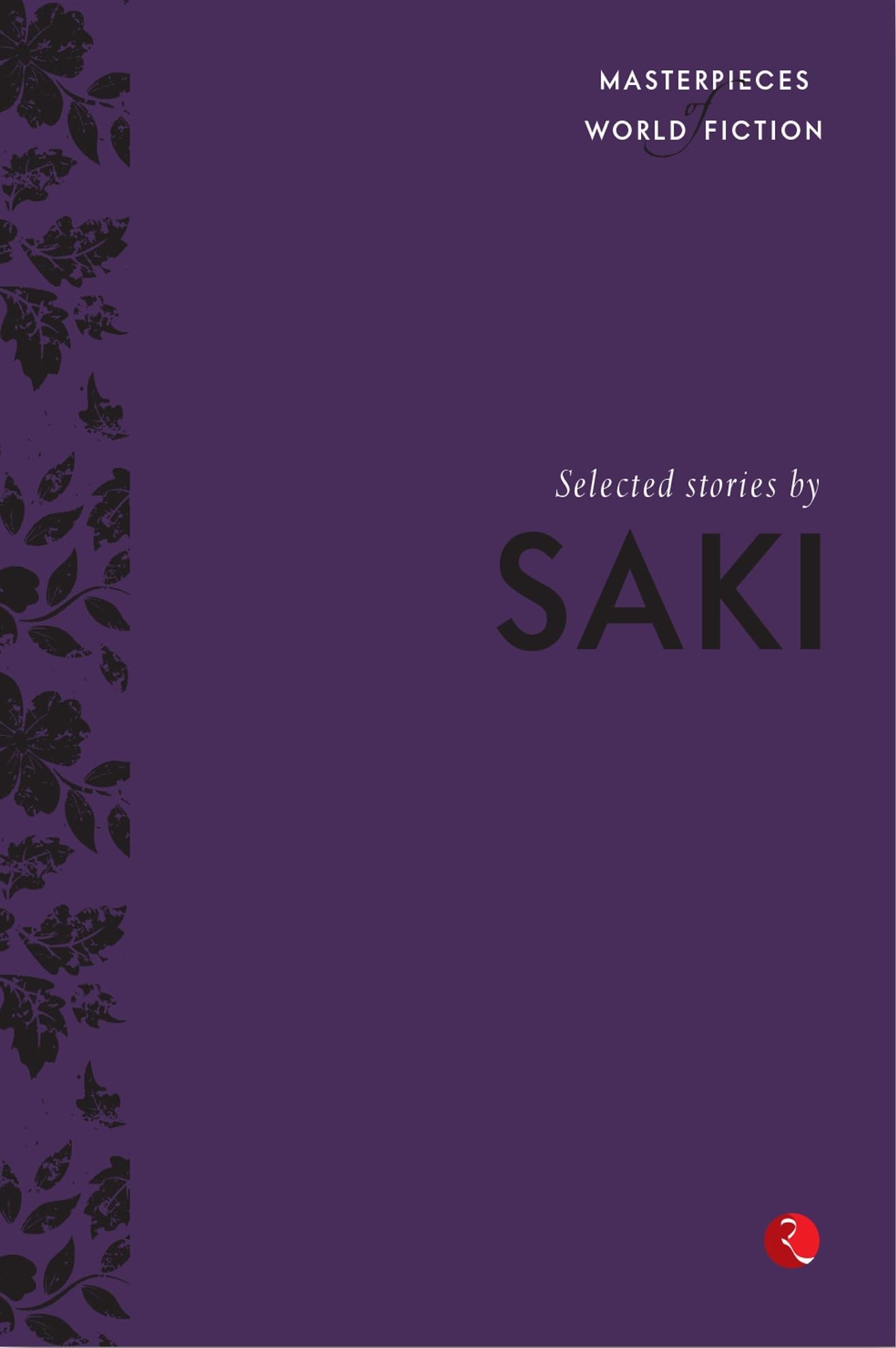 Masterpieces of World Fiction: Selected Stories by Saki Contemporary literature