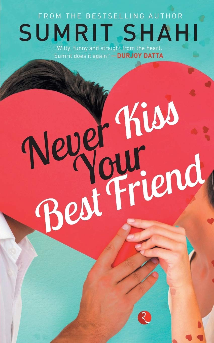 Never Kiss Your Best Friend book