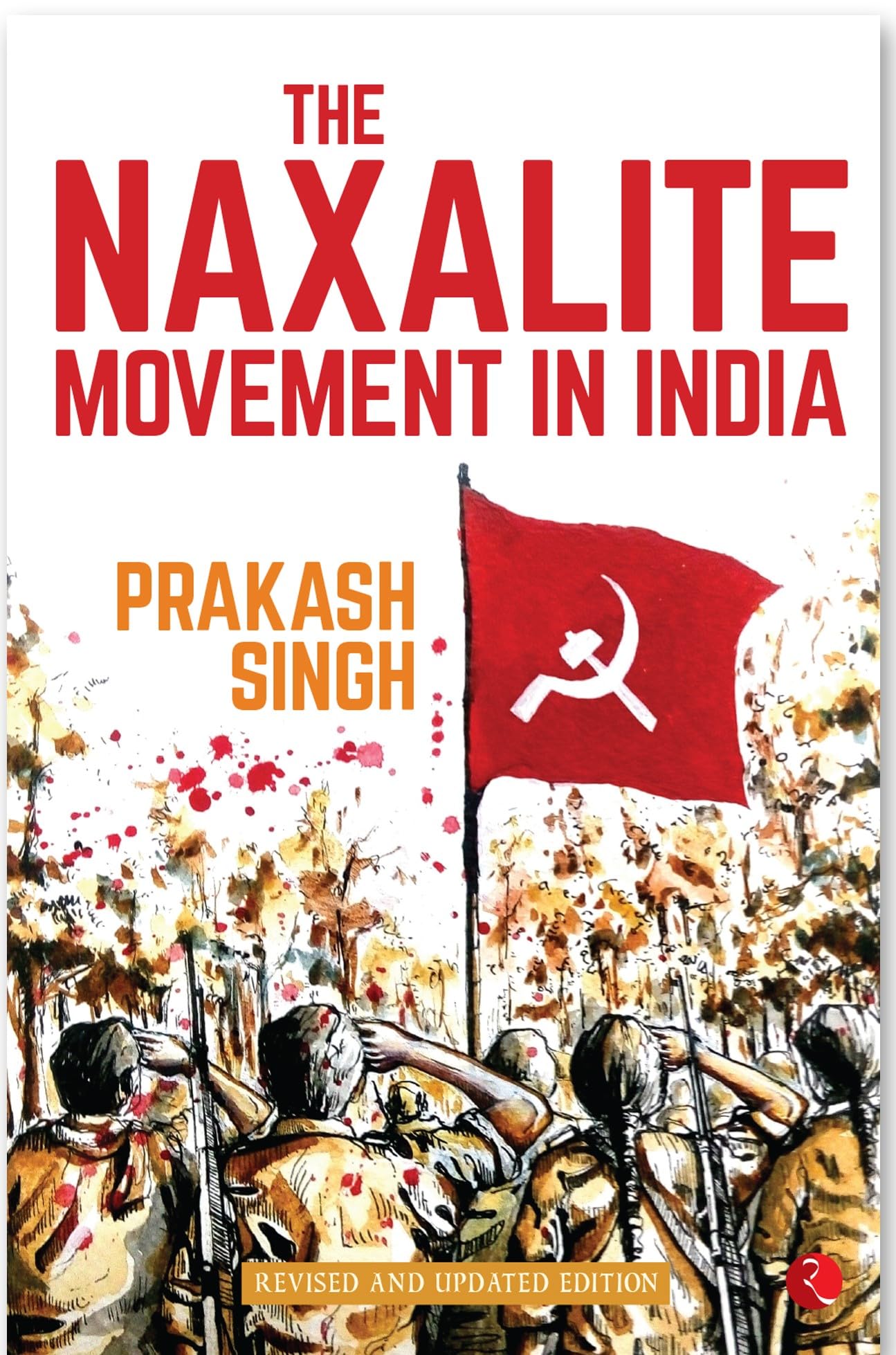 The Naxalite Movement In India-New Edition book