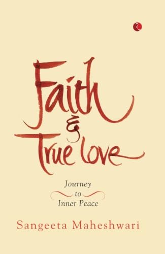 Faith & True Love: Journey to Inner Peace Lifestyle