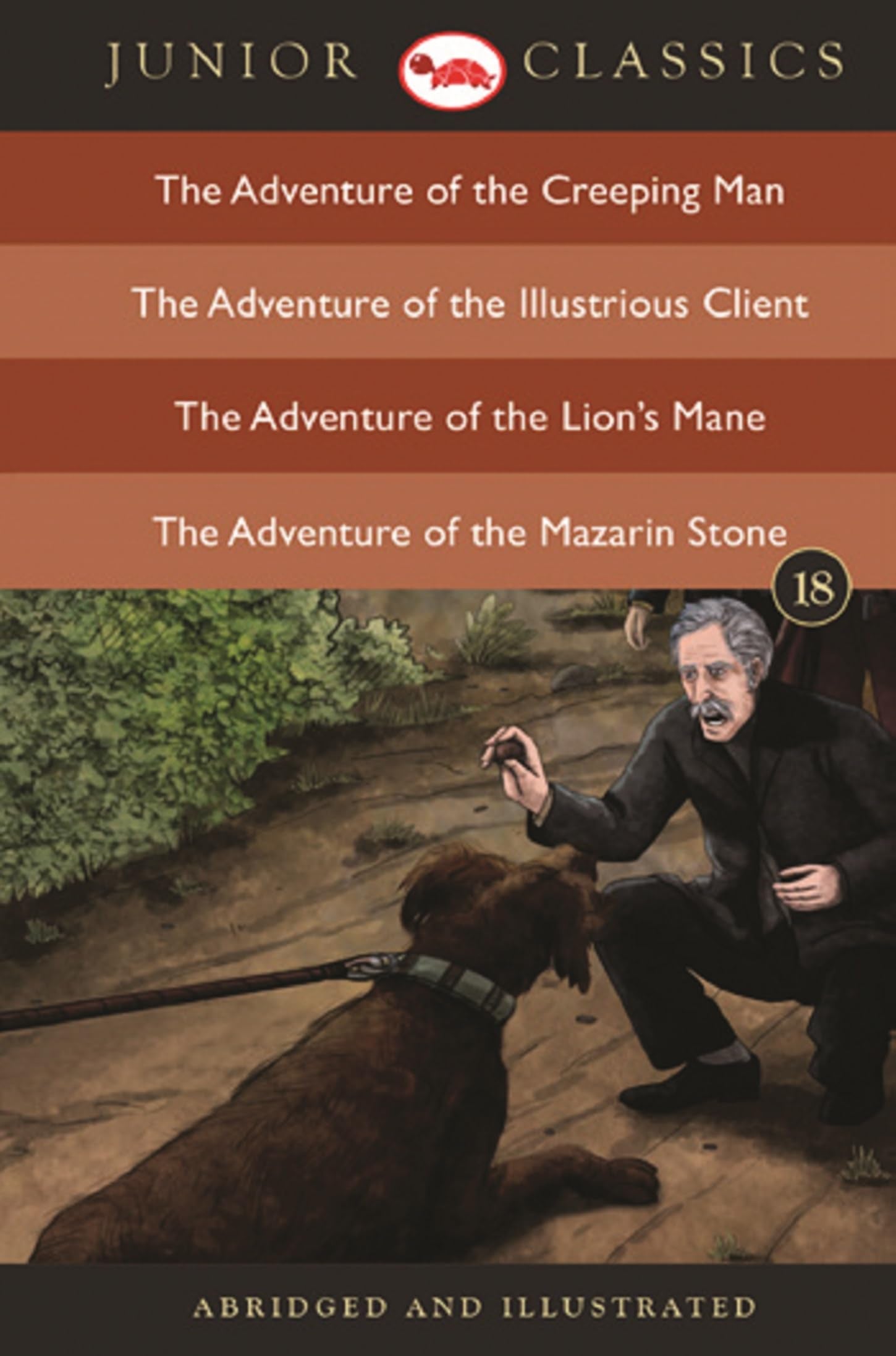 Junior Classic - Book 18 (The Adventure of the Creeping Man, The Adventure of the Illustrious Client, The Adventure of the Lion's Mane, The Adventure of the Mazarin Stone) (Junior Classics) Contemporary literature Books