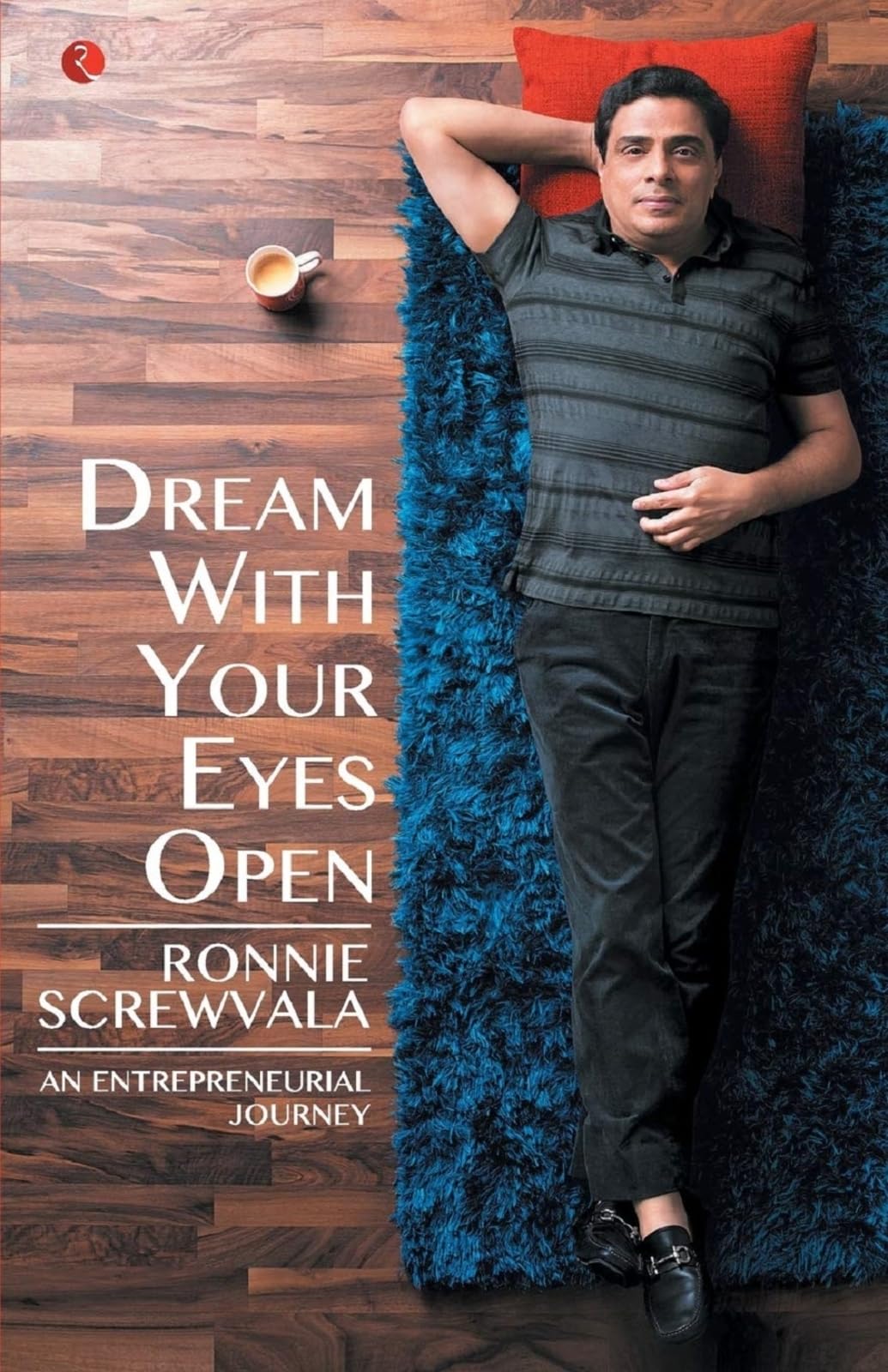 Dream With Your Eyes Open: An Entrepreneurial Journey book