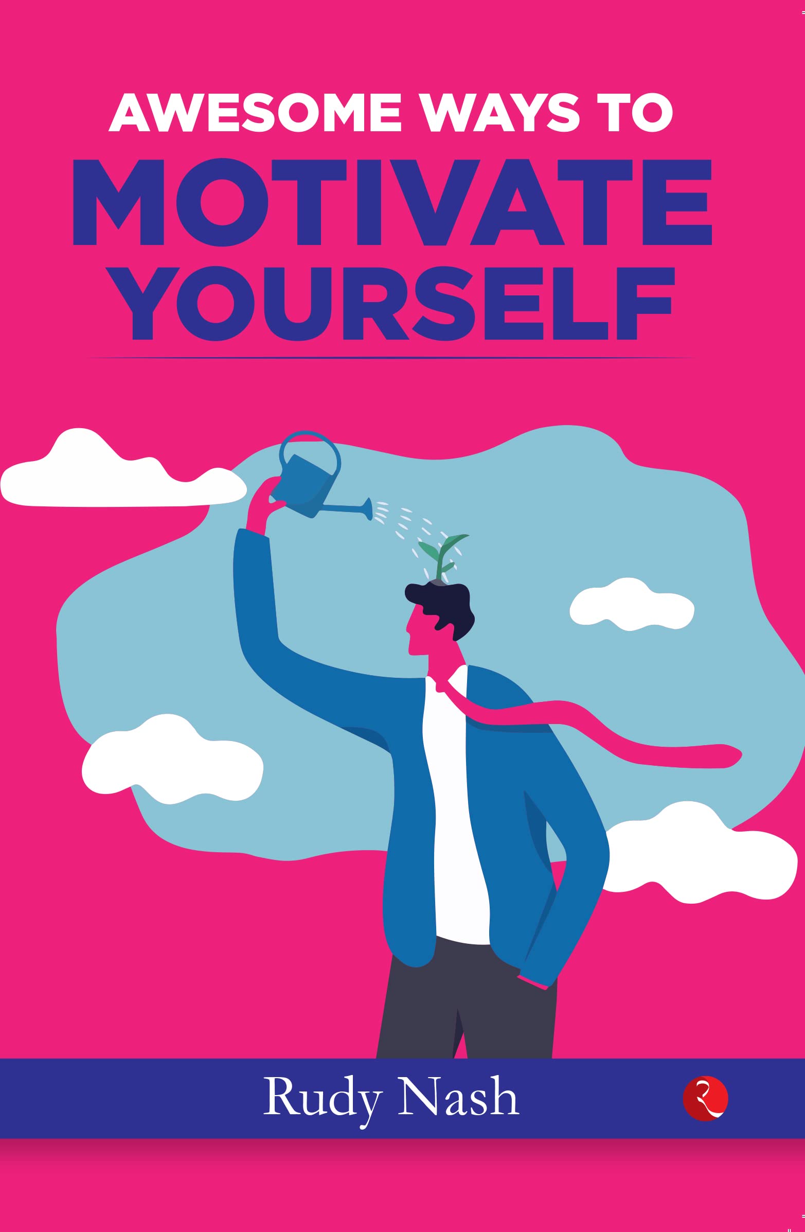 100 Ways to Motivate Yourself Self-help