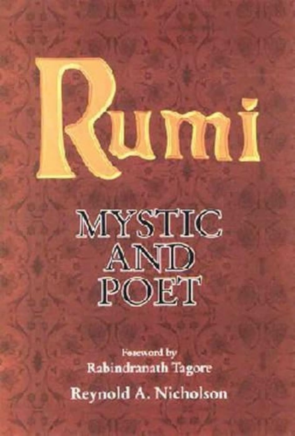 Rumi: Poet and Mystic book