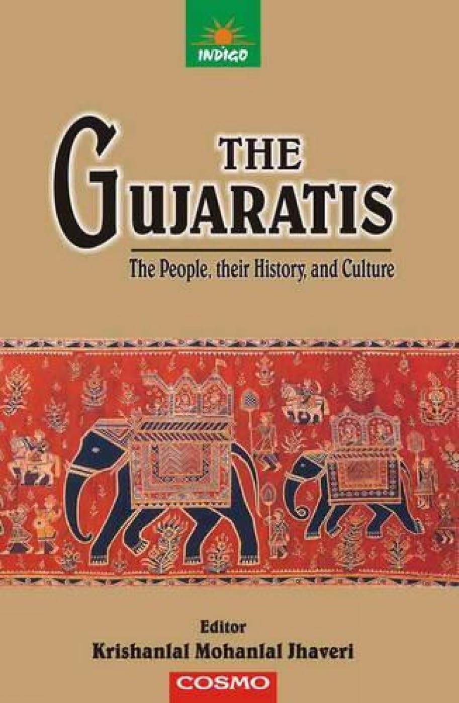 The Gujaratis: The People, Their History and Culture Science