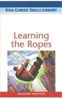 Viva Career Skills Library: Learning the Ropes 2nd/ed VIVA BOOKS PRIVATE LIMITED VIVA BOOKS PRIVATE LIMITED Books