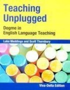 Teaching Unplugged: Dogme in English Language Teaching Foreign Languages ​​& Dictionaries